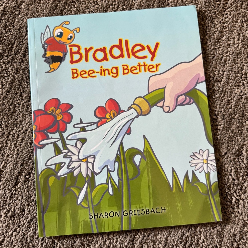 Bradley Bee-ing Better by Sharon Griesbach Paperback Children’s Book